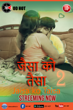 Jaisa ko Taisa 2